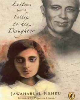 Letters From a Father to His Daughter by Jawaharlal Nehru
