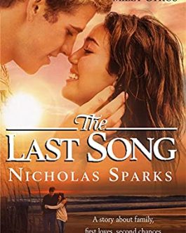 The Last Song  by Nicholas Sparks