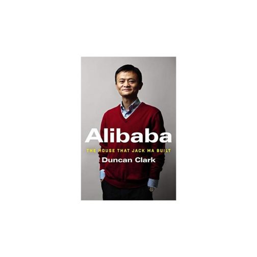 Alibaba The house that Jack Ma built