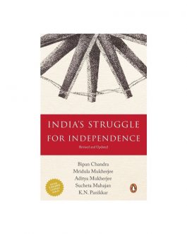 India’s Struggle for Independence: 1857-1947