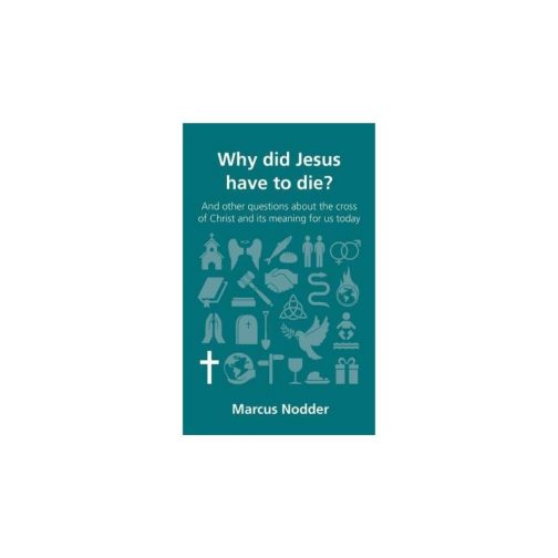 Why did Jesus have to die?