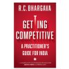 50% off on Getting Competitive: A Practitioner's Guide for India