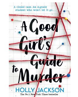 A Good Girl’s Guide to Murder: Book 1