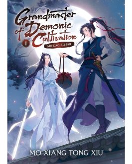 Grandmaster Of Demonic Cultivation : Volume 1