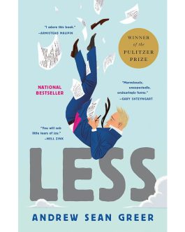 Less : Winner of the Pulitzer Prize for Fiction 2018