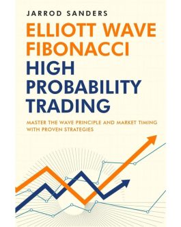 Elliott Wave – Fibonacci High Probability Trading