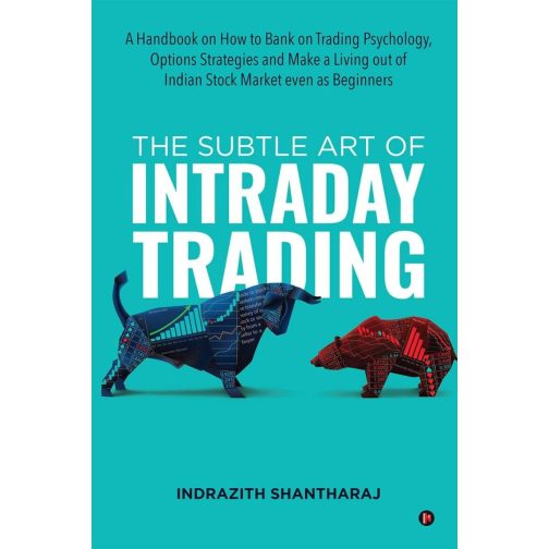 The Subtle Art of Intraday Trading