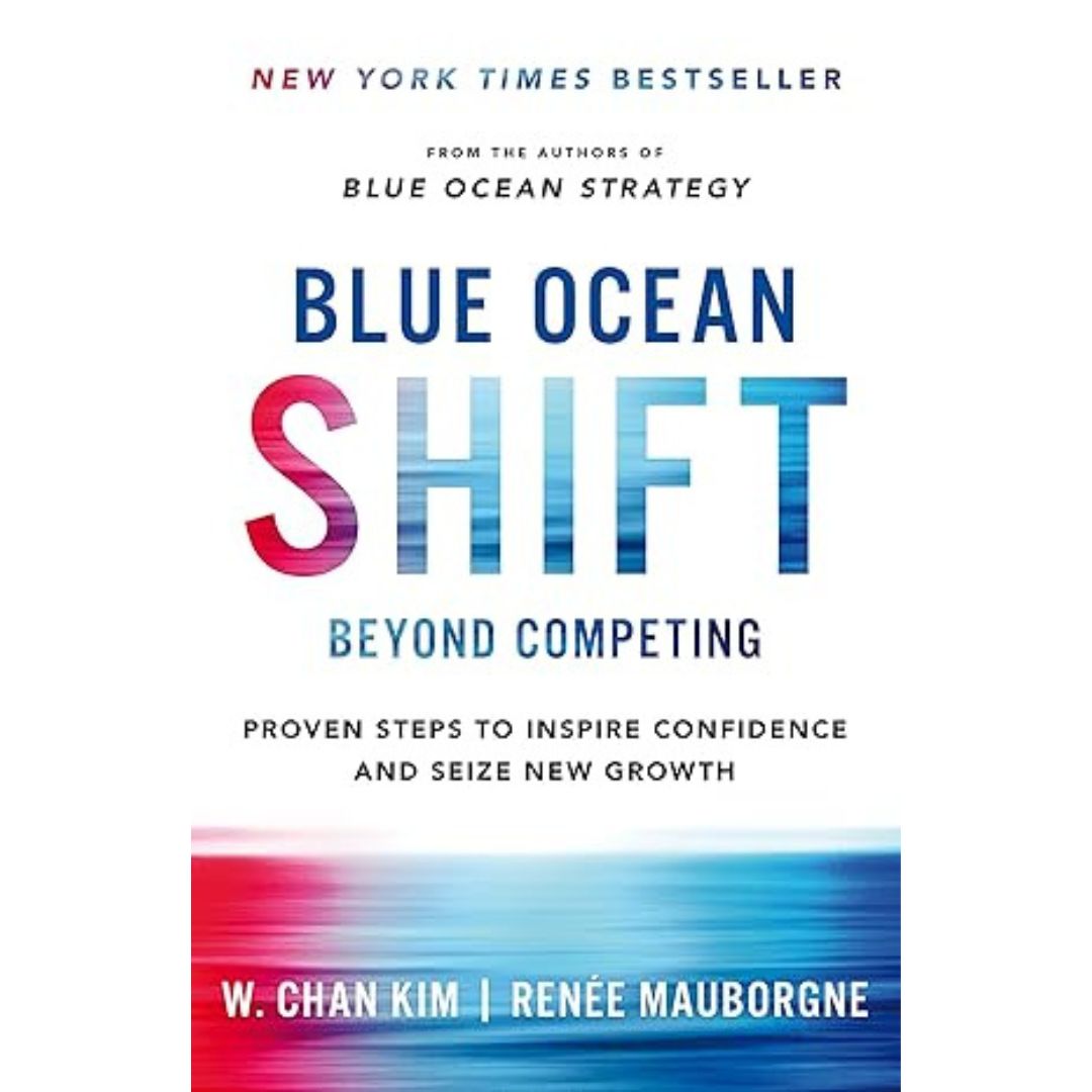 Blue Ocean Shift Beyond Competing