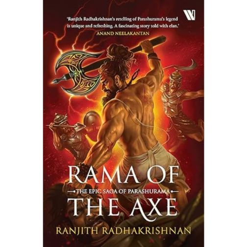 Rama of the Axe The Epic Saga of Parashurama