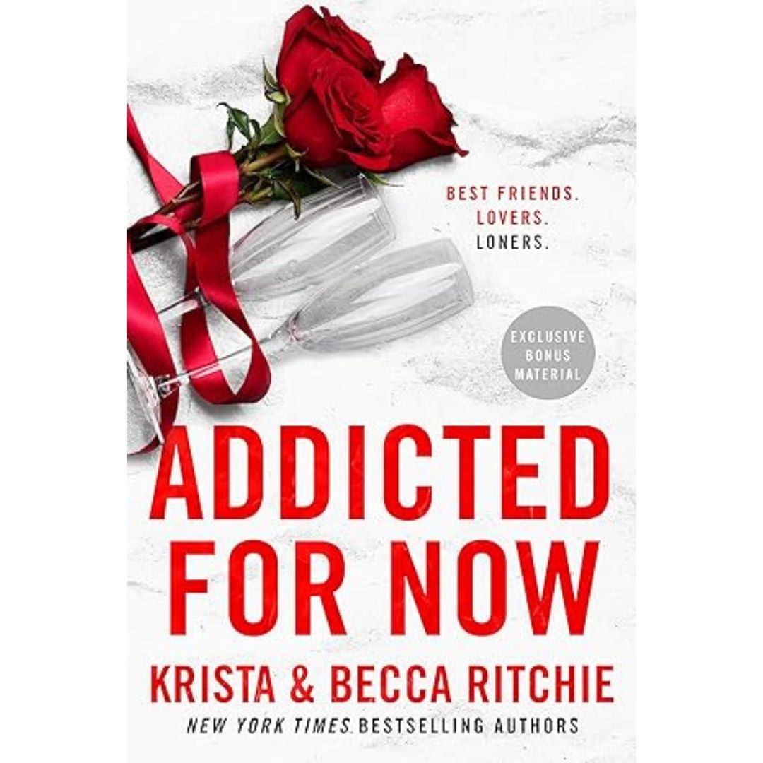 Addicted for Now - Book 3 of Addicted series