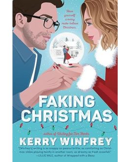 Faking Christmas – Kerry Winfrey