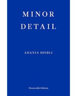 Minor Detail - Adania Shibli
