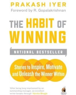 The Habit of Winning – Prakash Iyer