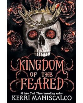 Kingdom of the Feared – Kerri Maniscalco