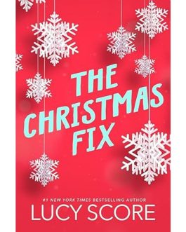The Christmas Fix – Lucy score