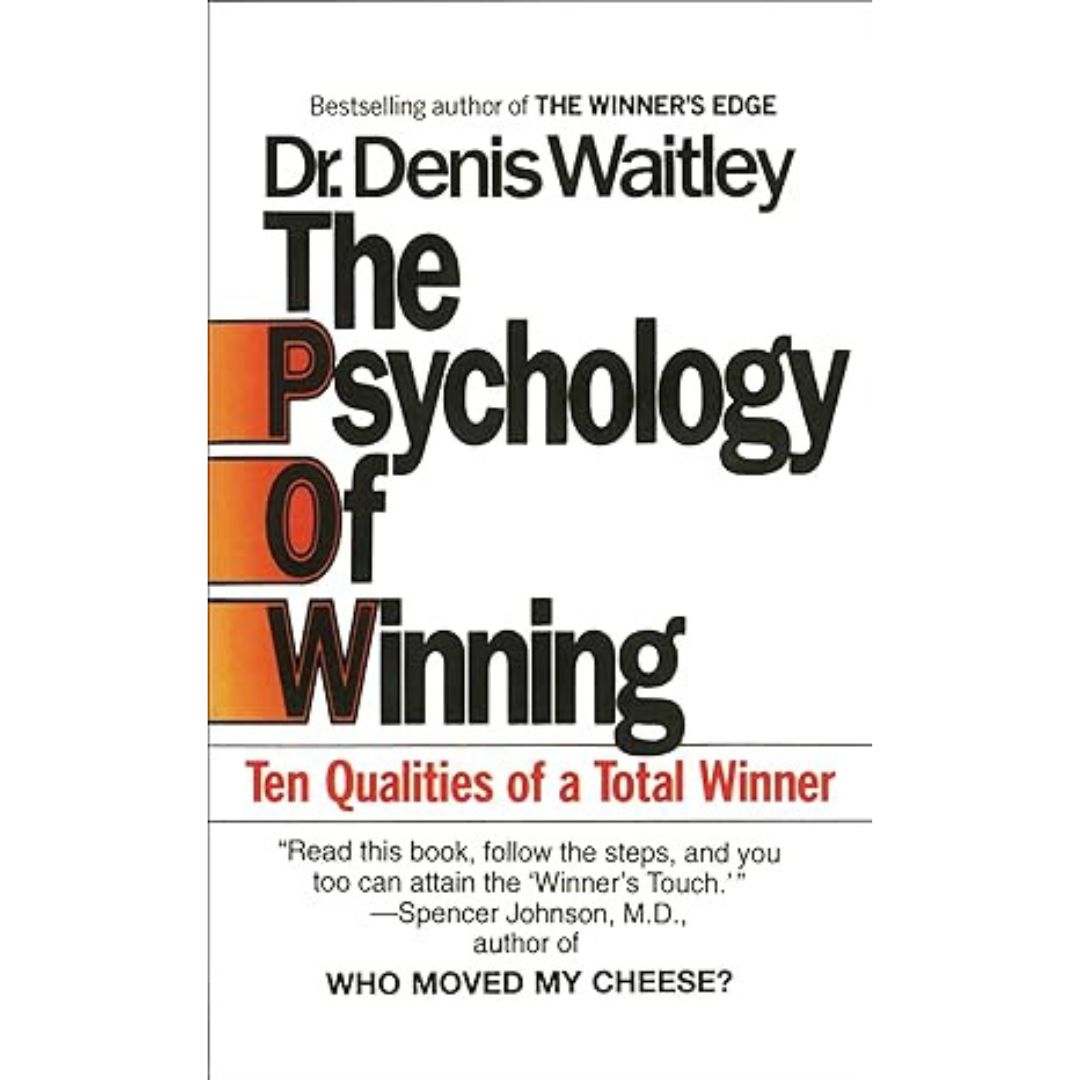 The Psychology Of Winning - Dr. Denis Waitley
