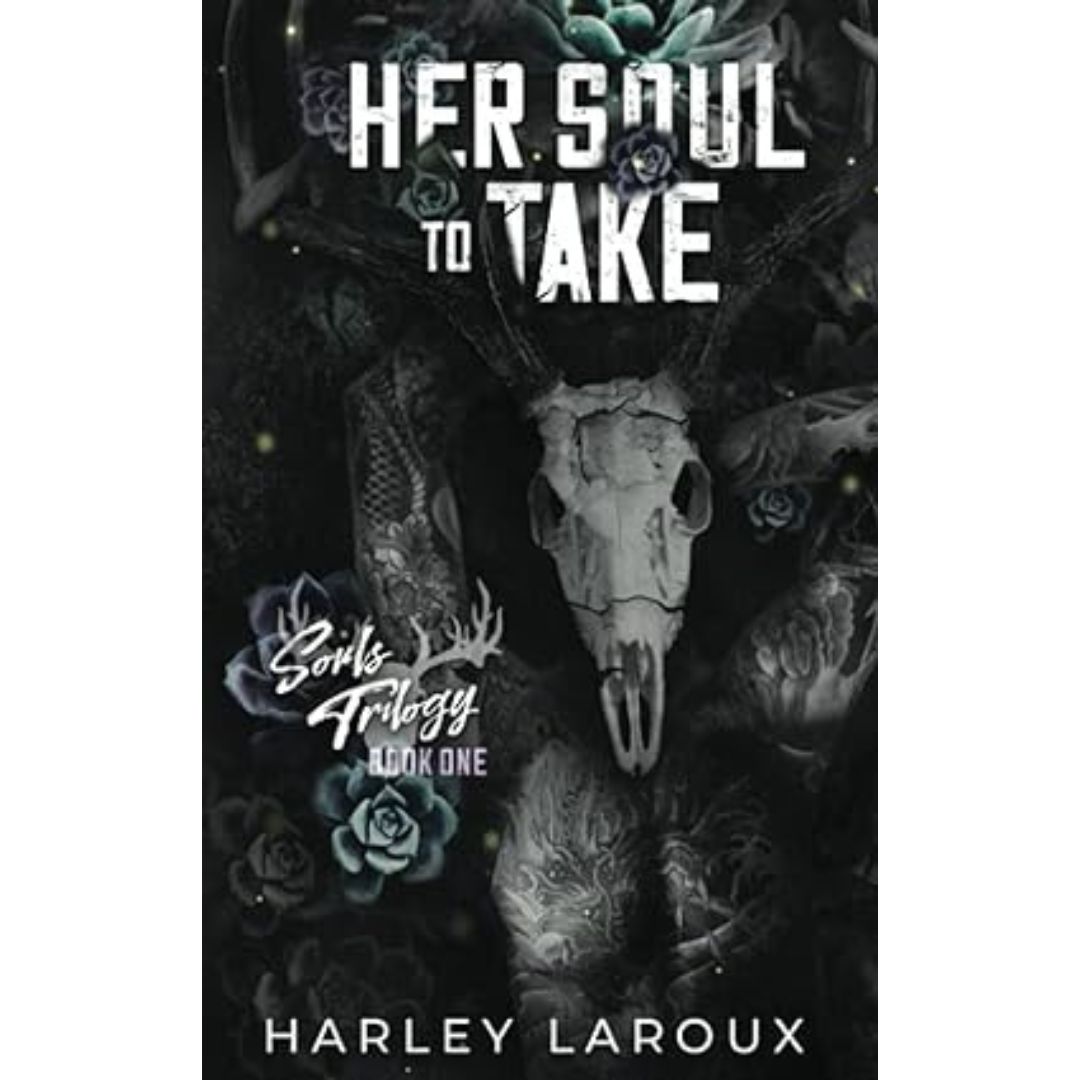 Her Soul to Take - Harley Laroux