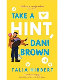 Take A Hint, Dani Brown – Talia Hbbert
