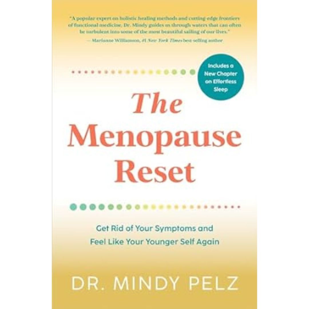 The Menopause Reset Dr Mindy Pelz