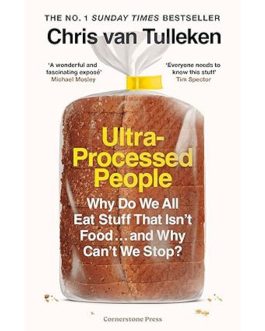 Ultra-Processed People – Chris Van Tulleken