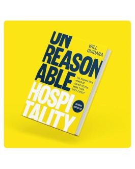 Unreasonable Hospitality : Will Guidara