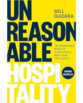 Unreasonable Hospitality : Will Guidara