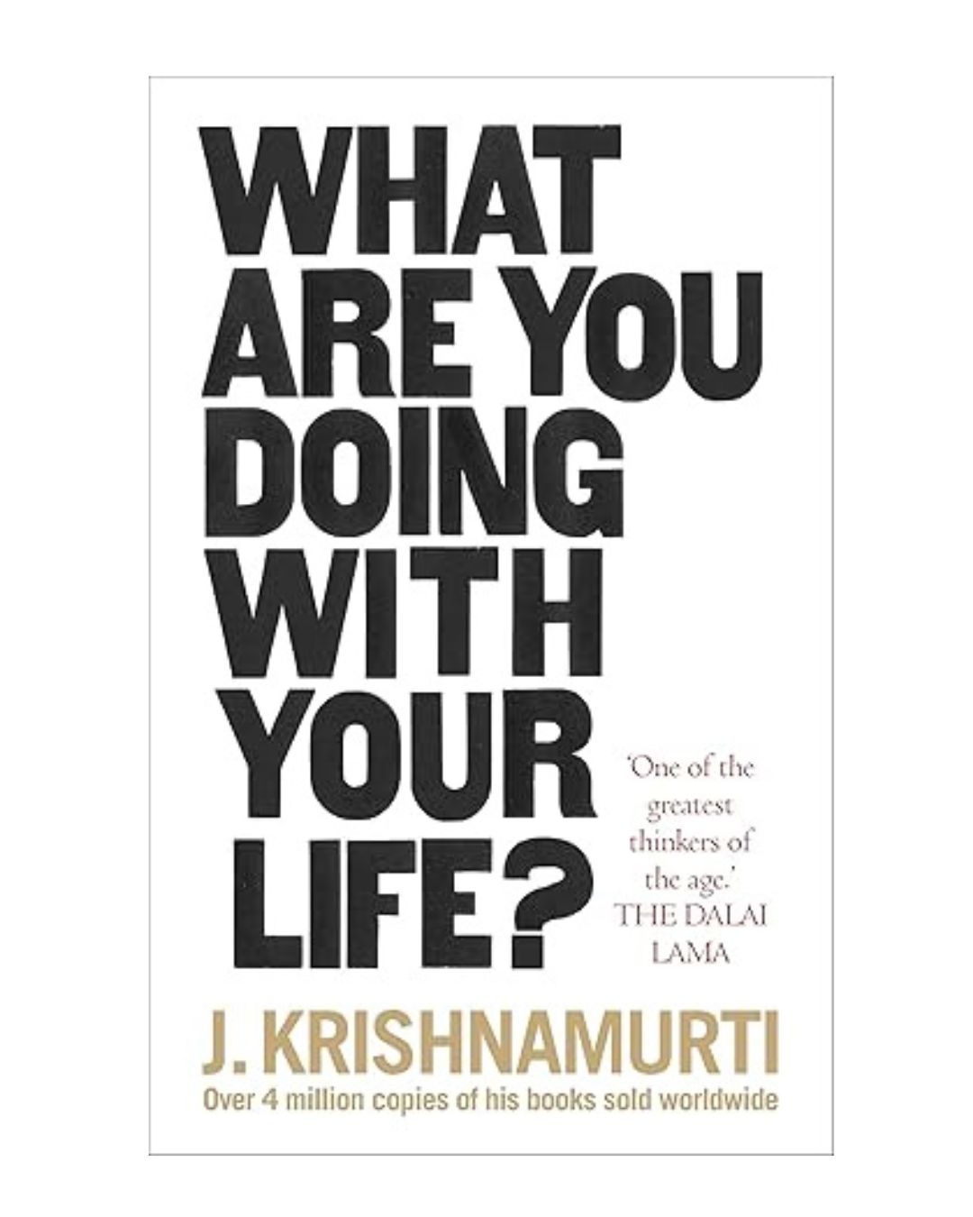 What Are You Doing With Your Life