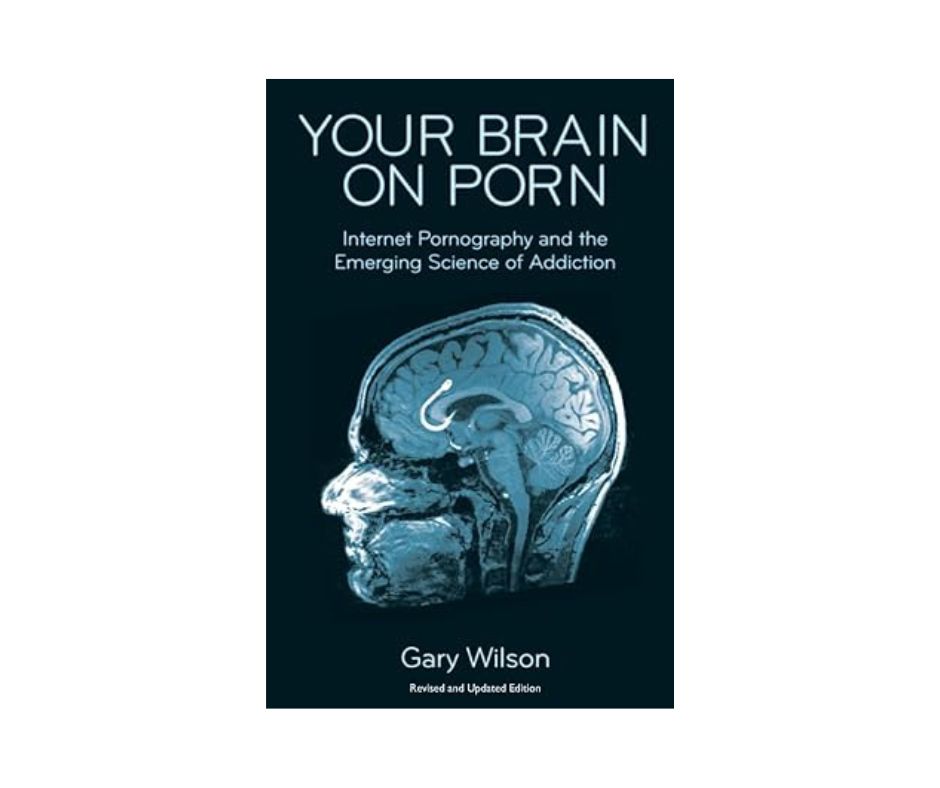Your Brain on Porn - Gary Wilson